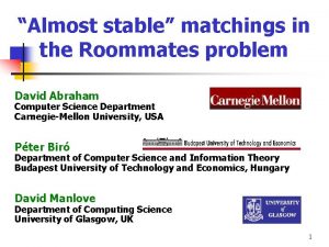 Almost stable matchings in the Roommates problem David