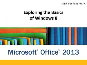 Exploring the Basics of Windows 8 Microsoft Office