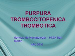 Púrpura trombocitopénica trombótica