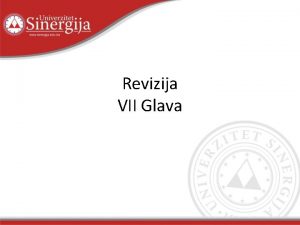 Revizija VII Glava Revizijski angaman prolazi kroz tri