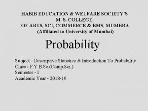 HABIB EDUCATION WELFARE SOCIETYS M S COLLEGE OF