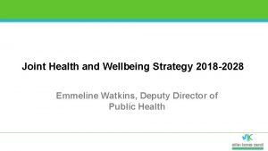 Joint Health and Wellbeing Strategy 2018 2028 Approaches