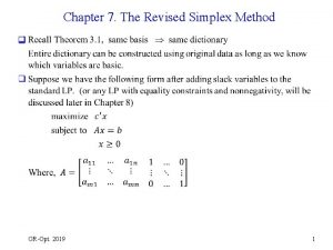 Chapter 7 The Revised Simplex Method q OROpt