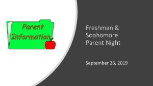 Freshman Sophomore Parent Night September 26 2019 Transcript