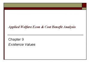 Applied Welfare Econ Cost Benefit Analysis Chapter 9