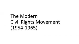 The Modern Civil Rights Movement 1954 1965 By