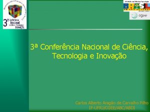 Ministrio da Cincia e Tecnologia 3 Conferncia Nacional