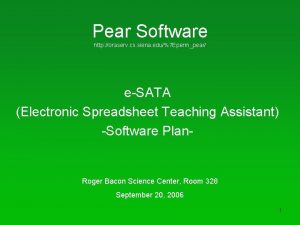 Pear Software http oraserv cs siena edu7 Epermpear