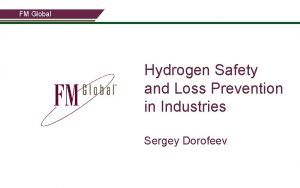 FM Global Hydrogen Safety and Loss Prevention in