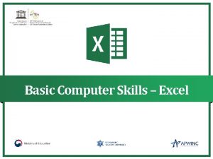 Basic Computer Skills Excel Objectives Participants will be