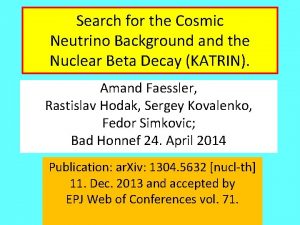 Search for the Cosmic Neutrino Background and the