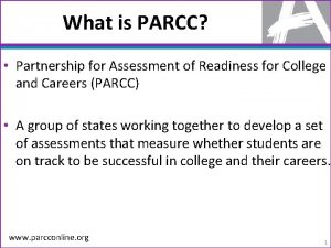 What is PARCC Partnership for Assessment of Readiness