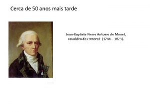 Cerca de 50 anos mais tarde JeanBaptiste Pierre