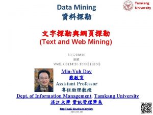 Data Mining Tamkang University Text and Web Mining