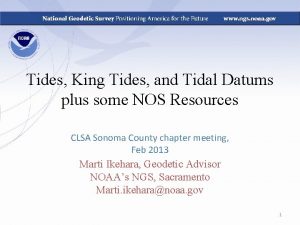 Tides King Tides and Tidal Datums plus some