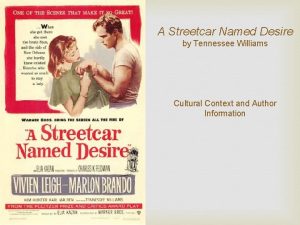 A Streetcar Named Desire by Tennessee Williams Cultural