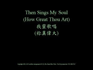 Then Sings My Soul How Great Thou Art