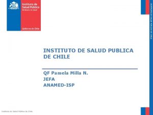 INSTITUTO DE SALUD PBLICA DE CHILE INSTITUTO DE