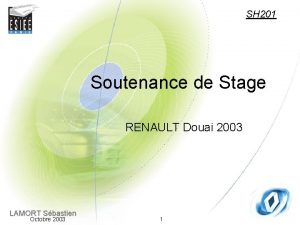 SH 201 Soutenance de Stage RENAULT Douai 2003