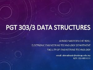 PGT 3033 DATA STRUCTURES AHMAD NASIR BIN CHE