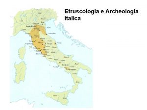 Etruscologia e Archeologia italica Etruscologia e Archeologia italica