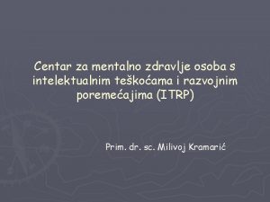 Centar za mentalno zdravlje osoba s intelektualnim tekoama