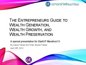 THE ENTREPRENEURS GUIDE TO WEALTH GENERATION WEALTH GROWTH