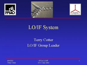 LOIF System Terry Cotter LOIF Group Leader 642021