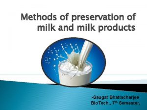 Milk preservation methods
