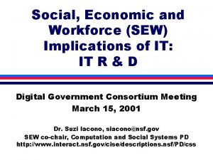 Social Economic and Workforce SEW Implications of IT