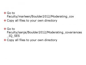 v Go to FacultymarleenBoulder 2012Moderatingcov v Copy all