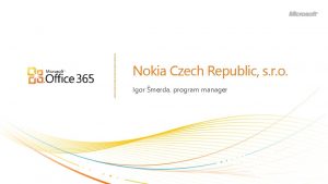 Nokia Czech Republic s r o Igor merda