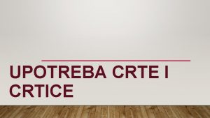 Pisanje crte i crtice