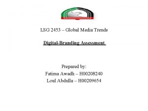 LSG 2453 Global Media Trends DigitalBranding Assessment Prepared