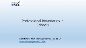 Professional Boundaries In Schools Don Ebert Risk Manager
