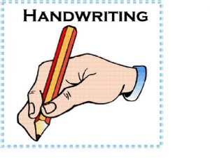 Handwriting Analysis What is it Handwriting analysis or