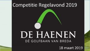 Competitie Regelavond 2019 18 maart 2019 1 Nieuwe