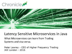Low latency microservices in java