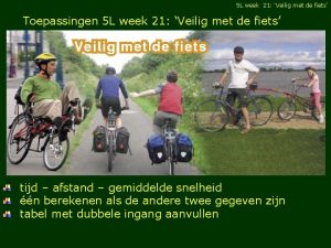 5 L week 21 Veilig met de fiets