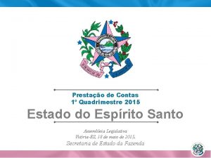 Prestao de Contas 1 Quadrimestre 2015 Estado do