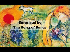 Surprised by The Song of Songs Song of