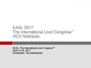 EASL 2017 The International Liver Congress HCV Abstracts