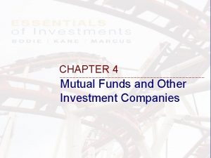 CHAPTER 4 Mutual Funds and Other Investment Companies