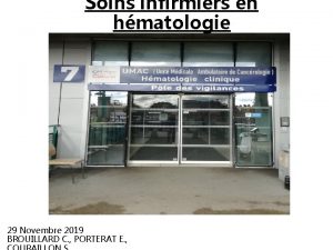 Soins infirmiers en hmatologie 29 Novembre 2019 BROUILLARD