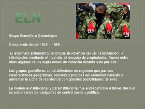 Grupo Guerrillero Colombiano Comprende desde 1946 1958 El