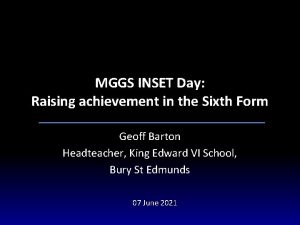 MGGS INSET Day Raising achievement in the Sixth