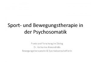 Sport und Bewegungstherapie in der Psychosomatik Praxis und