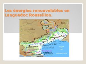 Les nergies renouvelables en Languedoc Roussillon Introduction La