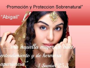 Promocin Abigail y Proteccion Sobrenatural Abigail La alegra