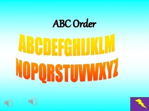 ABC Order ABC Order B B ALL CAB